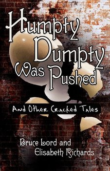 Humpty Dumpty Was Pushed - Lord Bruce