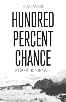 Hundred Percent Chance - Brown Robert K.
