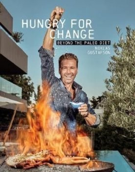 Hungry for Change. Beyond the Paleo Diet - Niklas Gustafson
