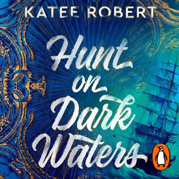 Hunt On Dark Waters - Robert Katee