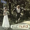Hurra! - Kult