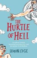 Hurtle of Hell: An Atheist Comedy Featuring God and a Confused Young Man from Hackney - Edge Simon