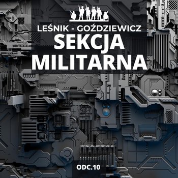 Hybrydowa hydra | Sekcja Militarna odc. 10 - Podróż bez paszportu - podcast - Grzeszczuk Mateusz