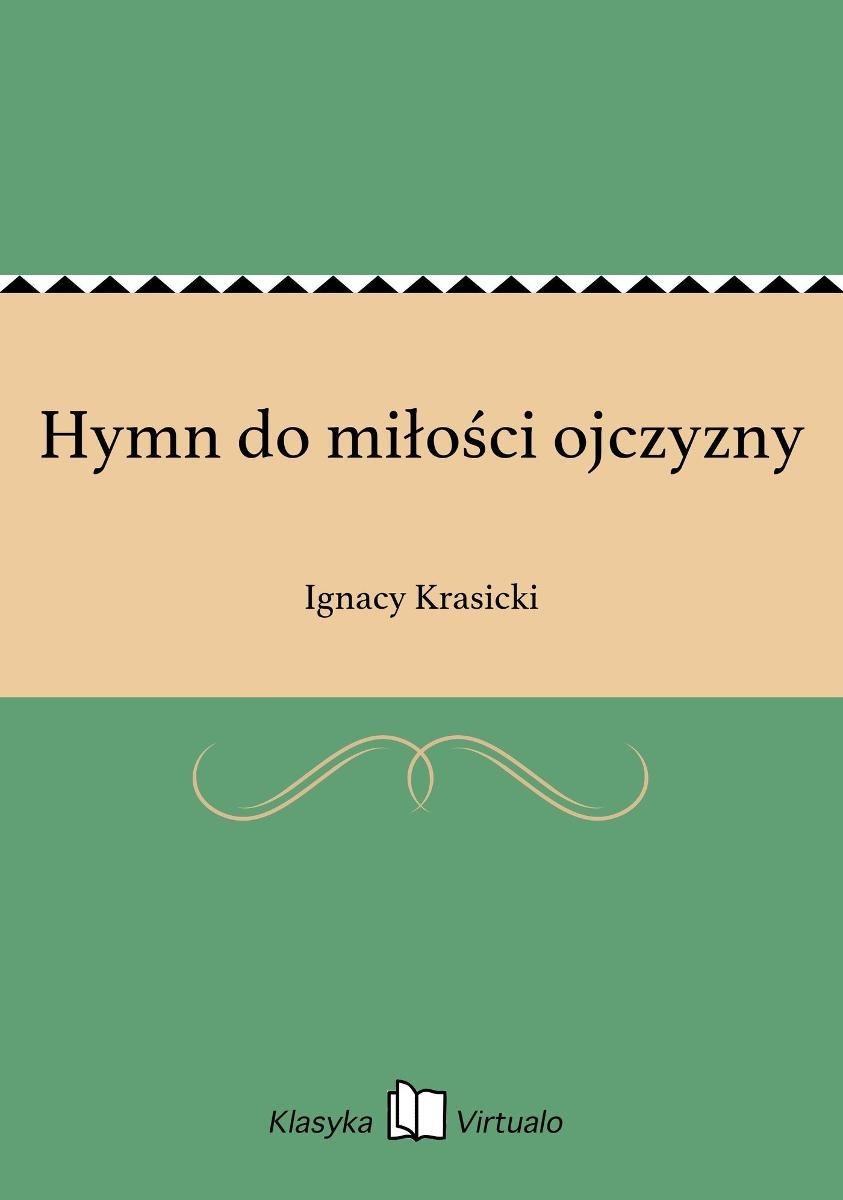 Hymn do miłości ojczyzny - Krasicki Ignacy | Ebook Sklep EMPIK.COM