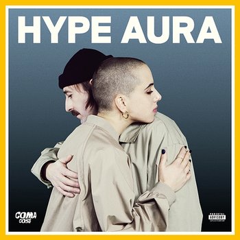HYPE AURA - Coma_Cose