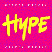 Hype Calvin Harris, Dizzee Rascal