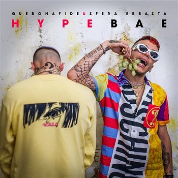 Hypebae - Quebonafide, Sfera Ebbasta