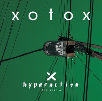Hyperactive Best Of - Xotox