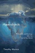 Hyperobjects Morton Timothy