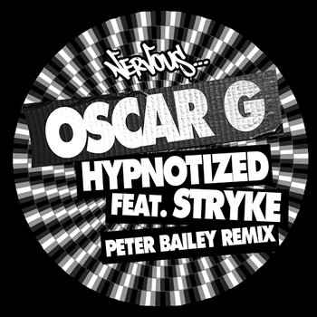 Hypnotized (feat. Stryke) [Peter Bailey Remix] - Oscar G