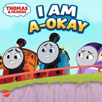I Am A-Okay Mattel, Thomas & Friends