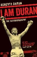 I Am Duran - Duran Roberto