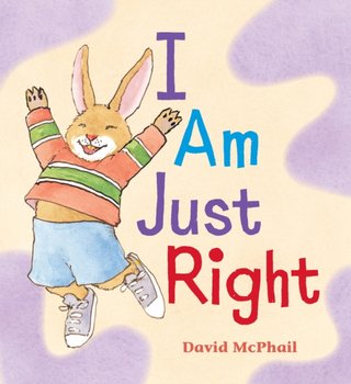 I Am Just Right - McPhail David