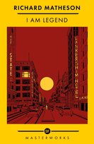 I Am Legend: The Best of the SF Masterworks Matheson Richard