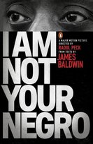 I am Not Your Negro Peck Raoul, James Baldwin