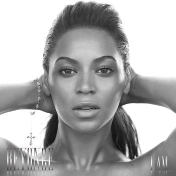 I am... Sasha Fierce - Beyonce