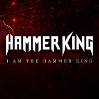 I Am the Hammer King Hammer King