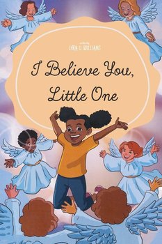 I Believe You, Little One - Williams Lora D