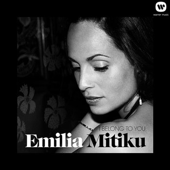 I Belong To You - Emilia Mitiku