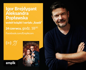 I. Brejdygant, A. Popławska – Premiera online wokół książki i serialu 