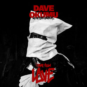 I Came From Love, płyta winylowa - Okumu Dave, The 7 Generations