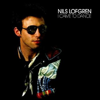 I Came To Dance - Lofgren Nils