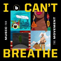 I Can’t Breathe / Music For the Movement Various Artists