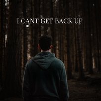 I Can't Get Back Up Odhran Murphy
