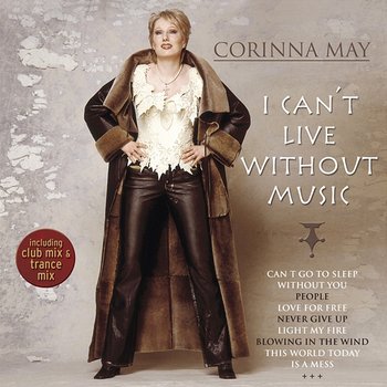I Can't Live Without Music - Corinna May