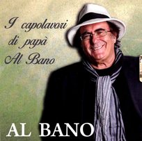 I Capolavori Di Papa' Albano Al Bano