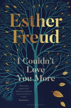 I Couldnt Love You More - Freud Esther Freud