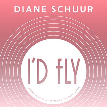 I'd Fly - Diane Schuur