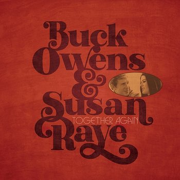 I Don't Care (Just as Long as You Love Me) - Buck Owens & Susan Raye
