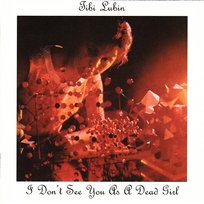 I Don't See You As A Dead Girl Tibi Lubin