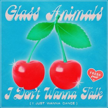 I Don't Wanna Talk (I Just Wanna Dance) - Glass Animals