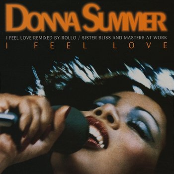 I Feel Love - Donna Summer