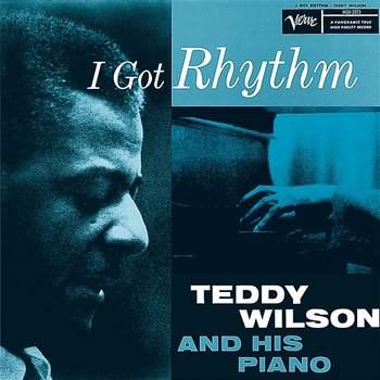 I Got Rhythm - Teddy Wilson