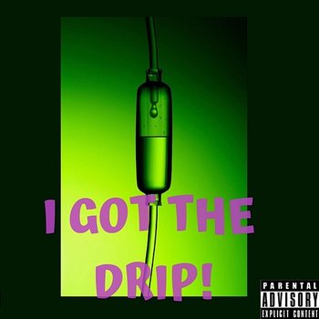 I Got The Drip - Jay G