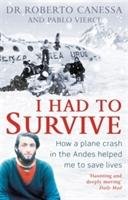 I Had to Survive Canessa Roberto, Vierci Pablo