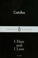 I Hate and I Love Opracowanie zbiorowe