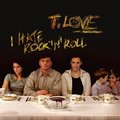 I Hate Rock’n’Roll, płyta winylowa - T.Love