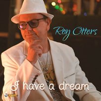I have a dream Roy Otters