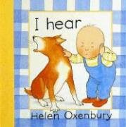 I Hear - Oxenbury Helen