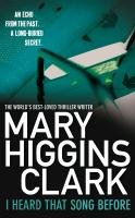 I Heard That Song Before - Clark Mary Higgins