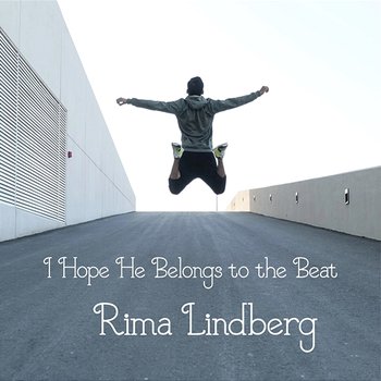 I Hope He Belongs to the Beat - Rima Lindberg