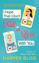 I Hope That I Don't Fall in Love With You - ebook epub Harper Bliss