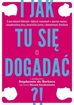 I jak tu się dogadać?! - De Barbaro Bogdan, Kondratowicz Danuta