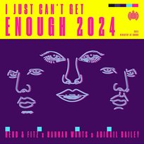 I Just Can't Get Enough 2024 Hannah Wants, Abigail Bailey, Herd & Fitz