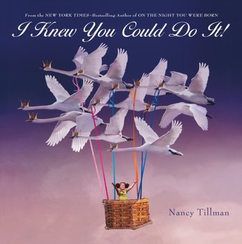 I Knew You Could Do It! - Tillman Nancy