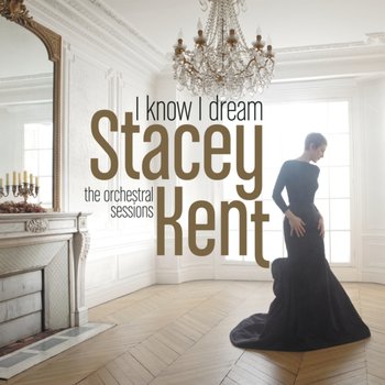 I Know I Dream - Kent Stacey